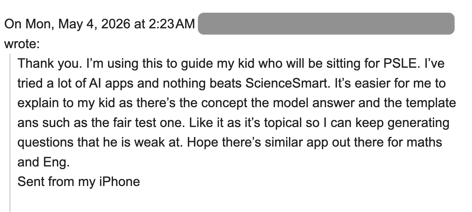 Email from a parent: I've tried a lot of AI apps and nothing beats ScienceSmart.